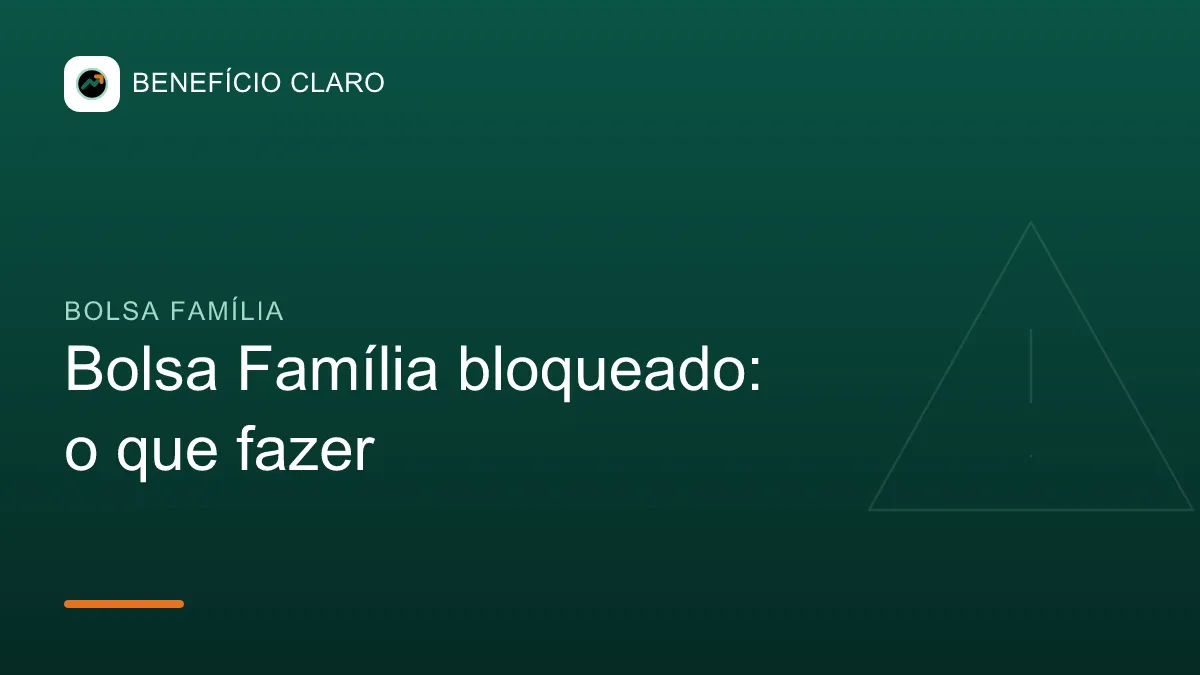 Arte do Benefício Claro sobre o que fazer com o Bolsa Família bloqueado