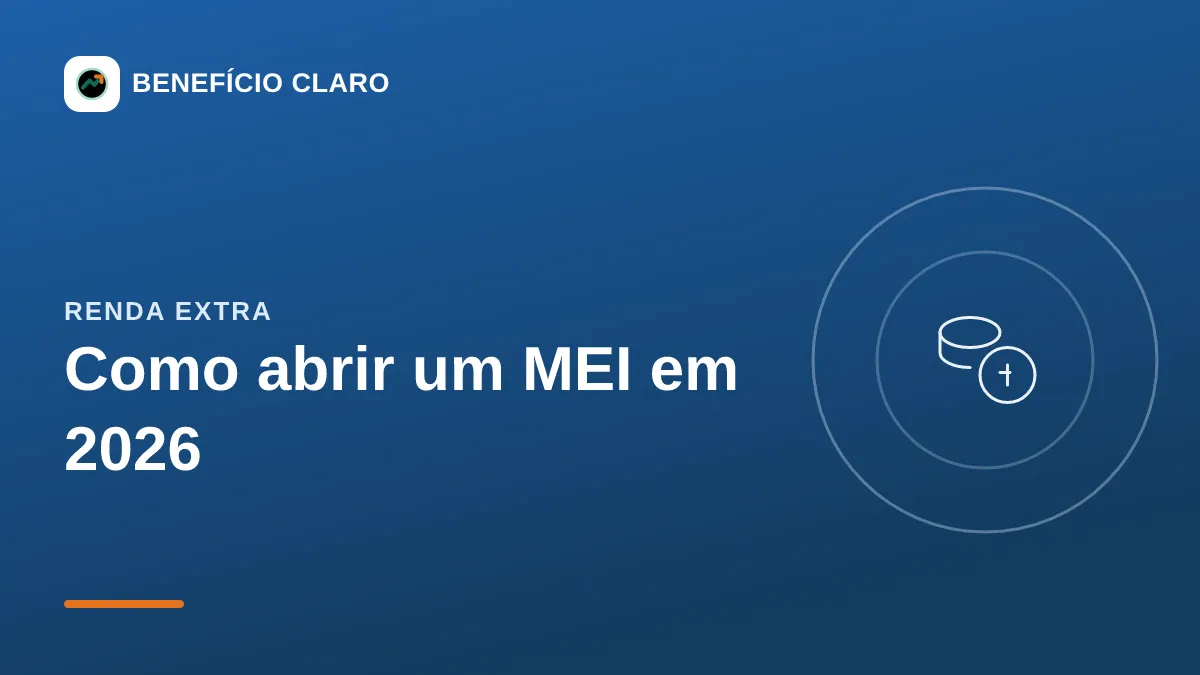 Arte do Benefício Claro sobre como abrir um MEI em 2026