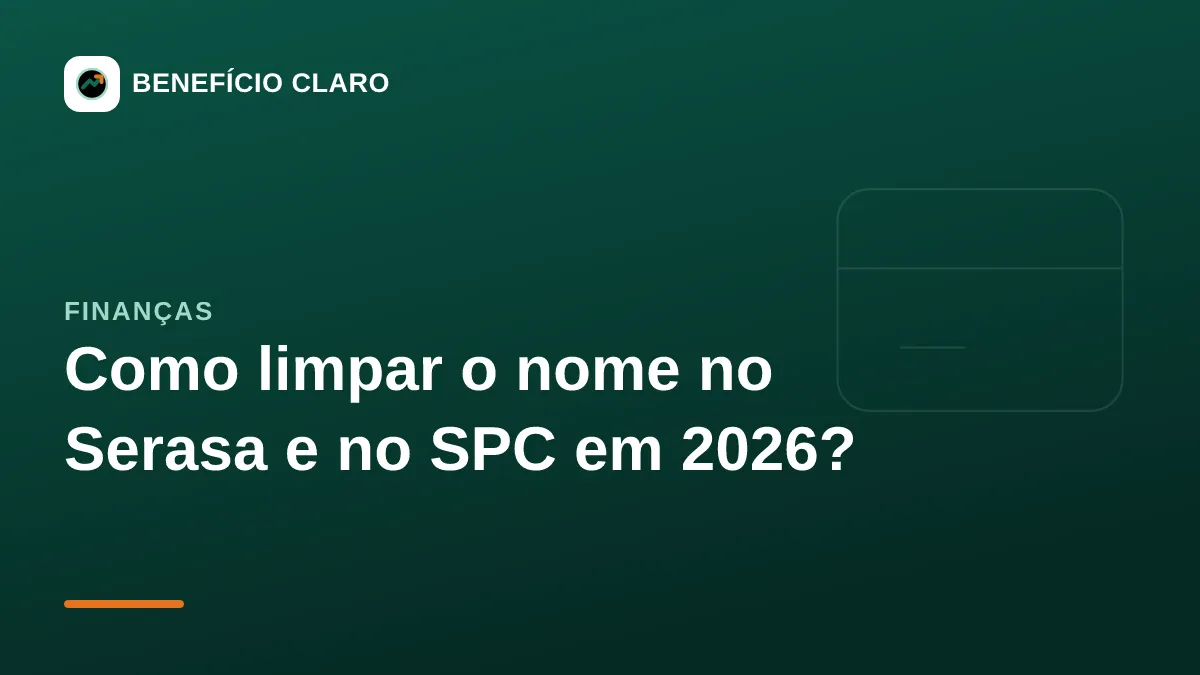 Arte do Benefício Claro sobre como limpar o nome no Serasa e no SPC