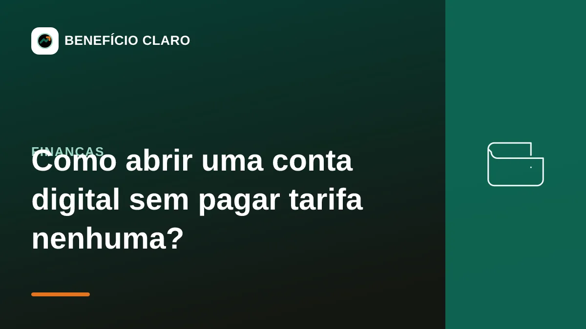 Arte do Benefício Claro sobre como abrir uma conta digital sem tarifa