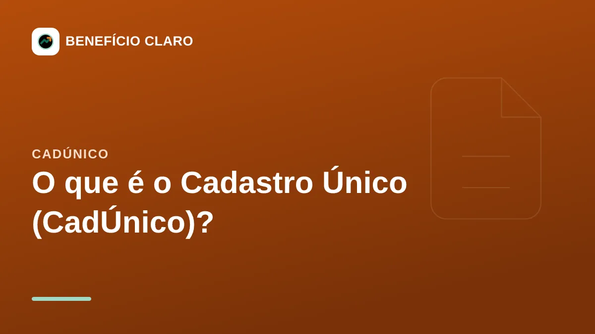Arte do Benefício Claro sobre o que é o Cadastro Único