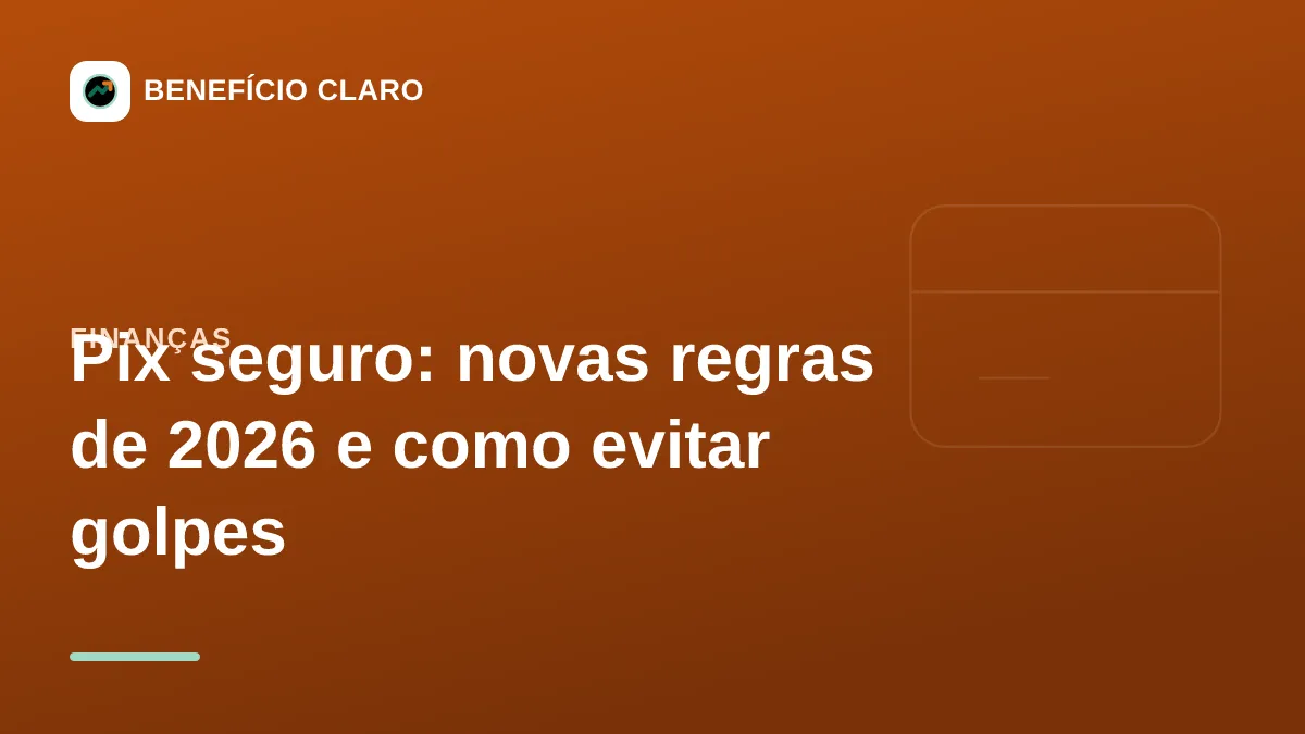Arte do Benefício Claro sobre como usar o Pix com segurança