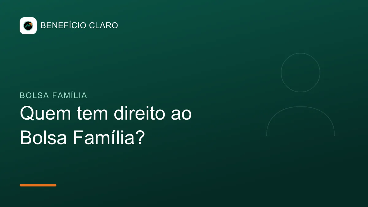 Arte do Benefício Claro sobre quem tem direito ao Bolsa Família
