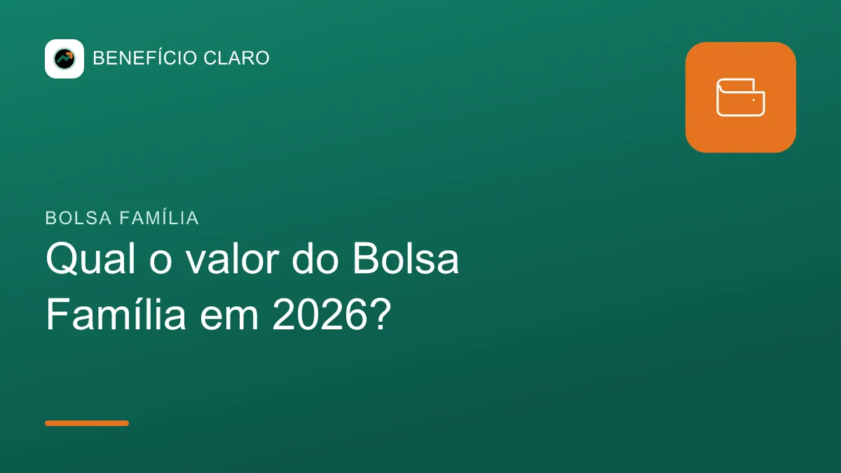 Arte do Benefício Claro sobre o valor do Bolsa Família em 2026